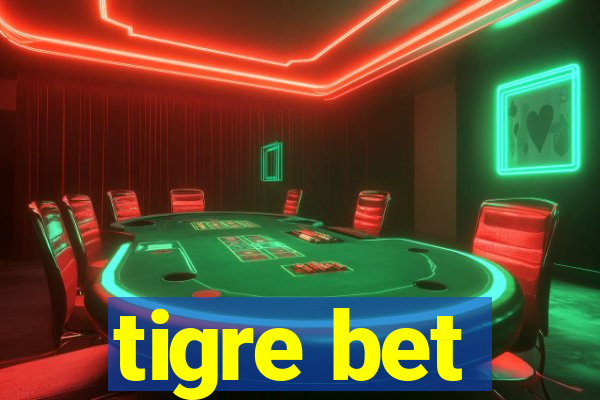 tigre bet